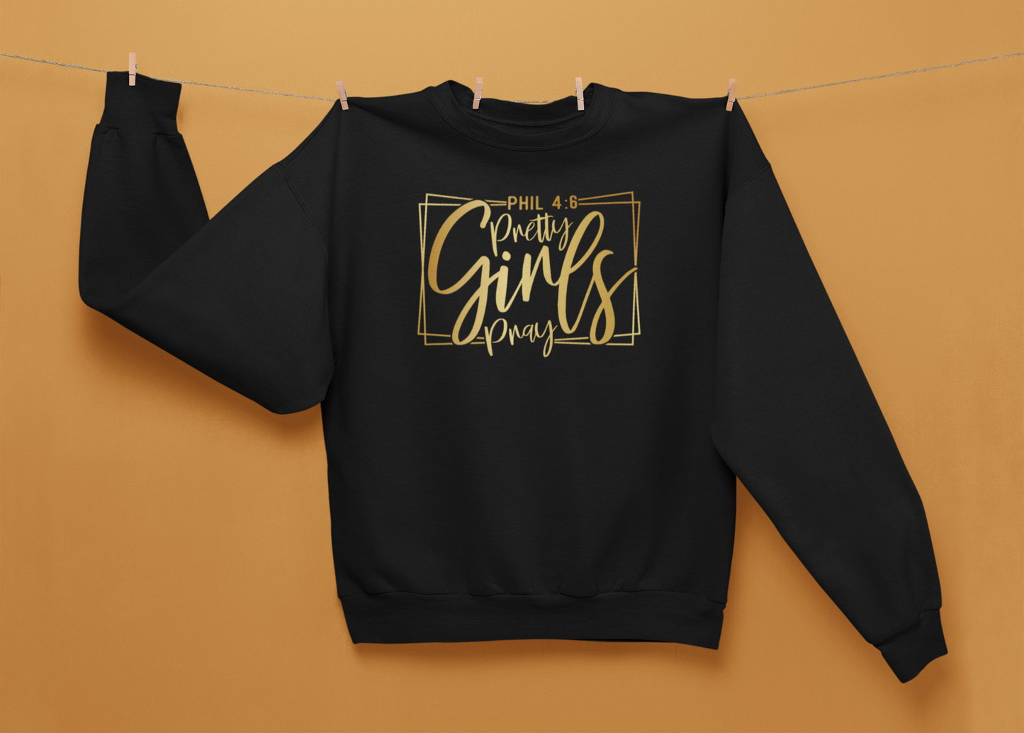 Pretty Girls Pray Crewneck